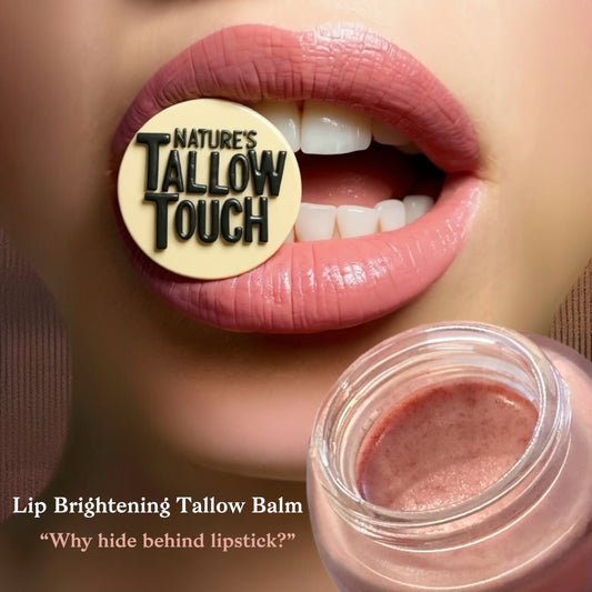 Lip Brightening Tallow Balm —Lip Discoloration Support | Daily Hydration | Smooth, Pink-Toned Look - Nature’s Tallow Touch LLC